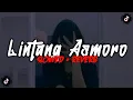 Download Lagu DJ LINTANG ASMORO || SLOWED + REVERB