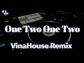 Lagu One Two One Two  VinaHouse Remix 「JMCDJRemixChannel」