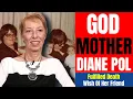 Diane Pol took in the daughter of his dying friend and raised her as her own Watch till the end
