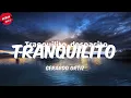 Gerardo Ortiz - Tranquilito (Letra/Lyrics)