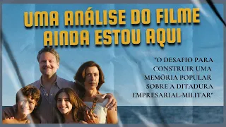 Uma análise do filme Ainda estou aqui
