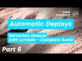 Automatic Deployments 6 - Serverless Node js