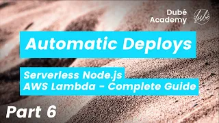 Automatic Deployments 6 - Serverless Node js