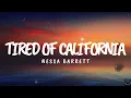 Nessa Barrett - tired of california (Lyrics) 1 Hour