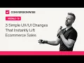 3 Simple Changes That Instantly Lift Ecommerce Sales Module 13
