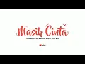 MASIH CINTA - ICHAD BLESS ft P.W.A