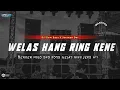 Download Lagu DJ WELAS HANG RING KENE •SLOW BASS X JARANAN DOR VIRAL TIK TOK BY KIPLI ID REMIX