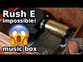 Rush E impossible music box