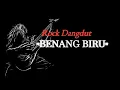 🎵BENANG BIRU - ROCKDUT ( Cover-Meggy Z ) #Rockdangdut