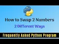 Frequently Asked Python Program 1 How To Swap 2 Numbers