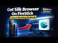 Get Silk Browser On FireStick Latest Working Method