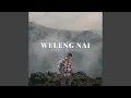Download Lagu Weleng Nai
