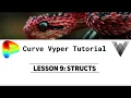 Curve Vyper Tutorial Lesson 9 - Struct