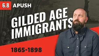 Immigration Migration in the Gilded Age APUSH Review