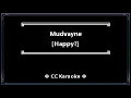 Mudvayne - Happy [CC] [Karaoke Instrumental]