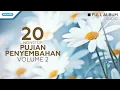 Download Lagu 20 Nonstop Pujian Penyembahan Volume 2 - Priskila (full album audio)