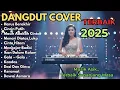 Lagu DANGDUT LAWAS TERPOPULER – Cover Versi Kekinian Suara Emas