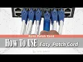 How To Use Easy Patch Cord With Tool