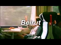 Beirut- Nantes (Lyrics/ Sub Español)