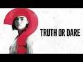 Download Lagu Truth or Dare (2018) Full Movie Super Review and Fact  / Lucy Hale