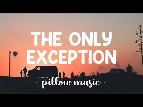 Download MP3 The Only Exception - Paramore (Lyrics) 🎵