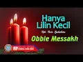Download Lagu Lagu Natal Tersedih Bikin Nangis - Hanya Lilin Kecil - Obbie Messakh (Lyrics)