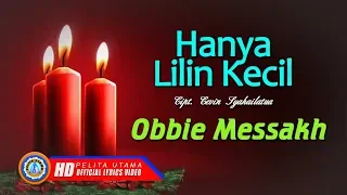 Download Lagu Natal Tersedih Bikin Nangis - Hanya Lilin Kecil - Obbie Messakh (Lyrics) MP3