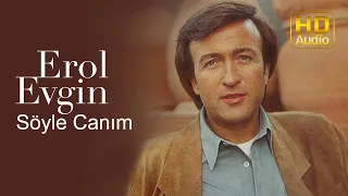 Erol Evgin Söyle Canım Official Audio 