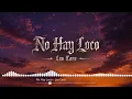 No Hay Loco  - Los Caro ((EPICENTER + CONCERT HALL))