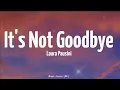 Download Lagu Laura Pausini - It's Not Goodbye (Lyrics)