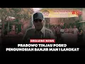Lagu 🔴 Breaking News | Presiden Prabowo Tinjau Posko Pengungsian Banjir MAN 1 Langkat