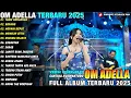 Lagu TAMU UNDANGAN - NGPAIN REPOT - Cantika Nuswantoro Full Album - OM ADELLA FULL ALBUM TERBARU 2025