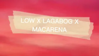 low x lagabog x macarena mp3 edited barrera