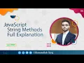 Lec JavaScript String Methods Full Explanation in one
