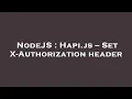 NodeJS Hapi js -