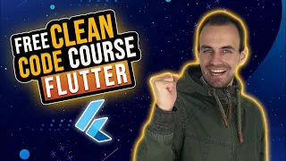 FREE 2 HOURS Write Clean Flutter Code Course
