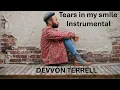 Download Lagu Devvon Terrell Tears in my smile (instrumental)