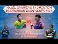2022 Asian Games Badminton Individual Draw Results │ Lee Zii Jia vs NG Ka Long Angus in Round of 64│