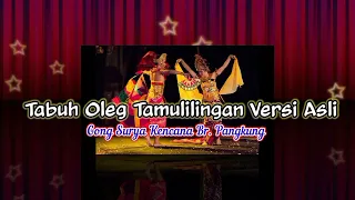 Download Tabuh Tari Oleg Tamulilingan Versi Asli Gong Surya Kencana Br. Pangkung Tabanan MP3