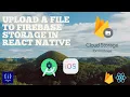Firebase Storage React Native Complete Tutorial