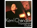 Kerri Chandler / Keep Me Inside
