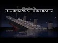 Download Lagu The Sinking of the Titanic - A Minecraft Short Film