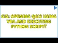 GIS Opening QGIS using VBA and executing Python script