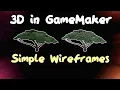 Basic Wireframe Models - 3D Games in GameMaker