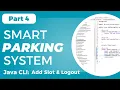 Smart Parking System using Java OOP - CLI Add Slot Logout Class Connections Part 4