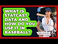 What Is Statcast Data And How Do You Use It In Baseball - Baseball Statistics Vault