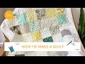 Ultimate Beginners guide to making a Quilt Step by step tutorial
