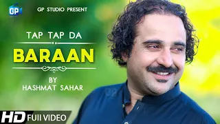 pashto songs 2019 hashmat sahar tap tap da baraan pashto song pashto music hd song