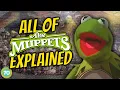 EVERY Muppet EXPLAINED Sort of