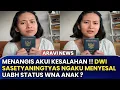 Lagu Menangis Akui Kesalahan !? Dwi Sasetyaningtyas Akui Menyesal Ubah Status Warga Negara Anak ? 